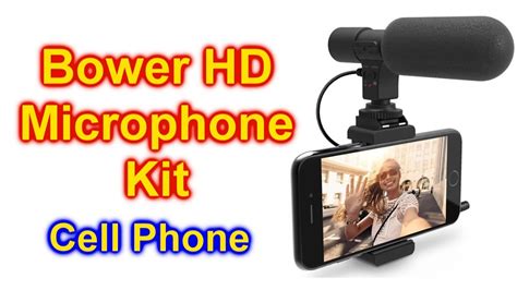 bower hd microphone kit cell phone  camera youtube