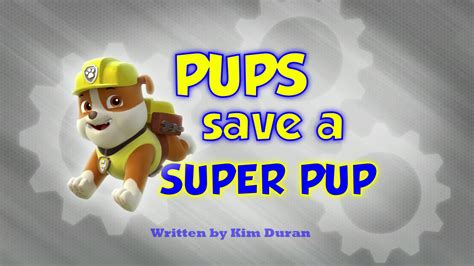 pups save  super pup paw patrol wiki fandom