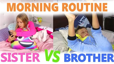 Morning Routine Sister Vs Brother Youtube