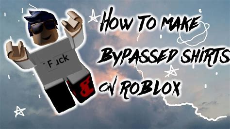 create bypassed shirts  roblox youtube