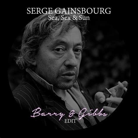 serge gainsbourg sea sex sun barry gibbs edit by barry and gibbs free