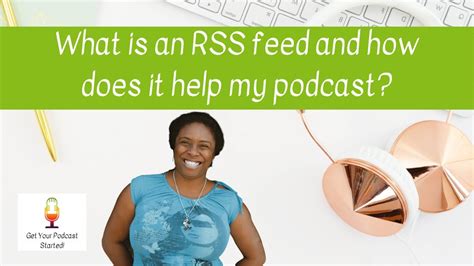rss feed       podcast youtube