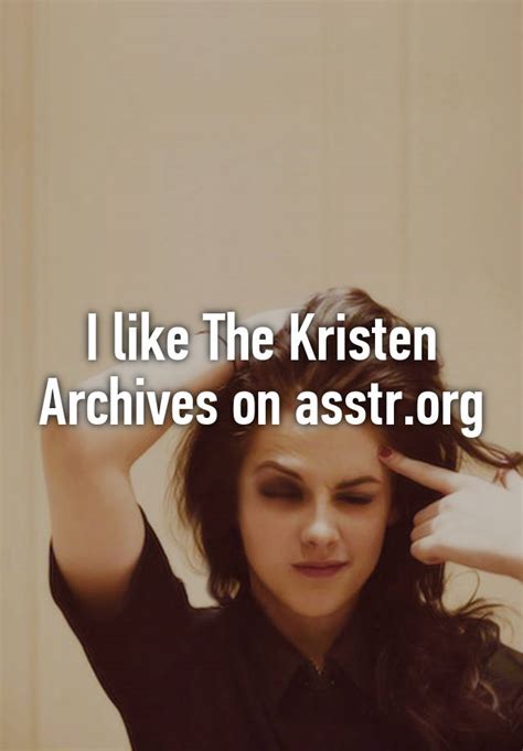 i like the kristen archives on