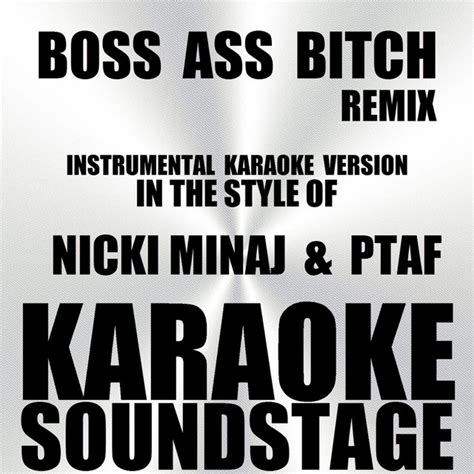 boss ass bitch remix in the style of nicki minaj and ptaf [karaoke