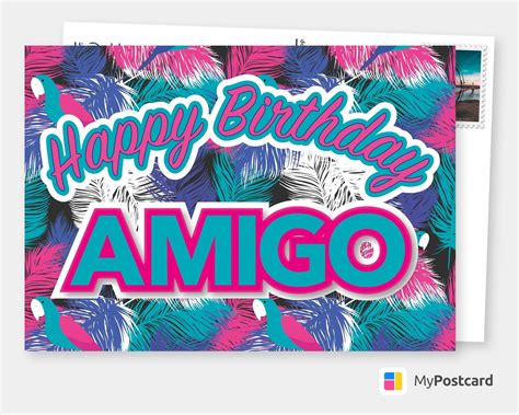 amigo birthday cards quotes send real postcards