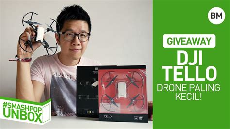 giveaway buka kotak dji tello drone  kecil smashpop youtube
