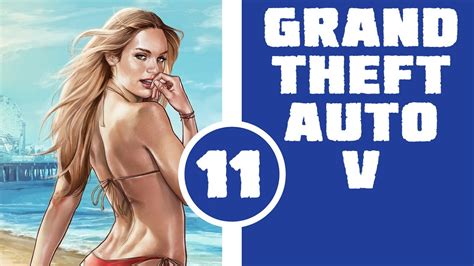 Let S Play Grand Theft Auto V Part 11 Celebrity Sex