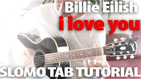 billie eilish  love  guitar tutorial tabs slomo youtube