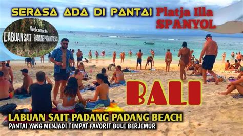 Pantai Bebas 99 Pengunjung Bule Labuan Sait Padang Padang Beach