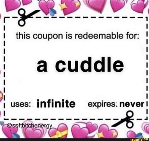 This Coupon Is Redeemable For A Cuddle Ifunny Cute Love Memes