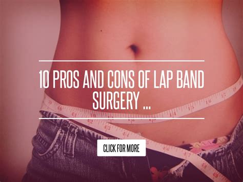 10 Pros And Cons Of Lap Band Surgery Health