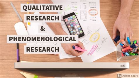 qualitative research phenomenological research youtube