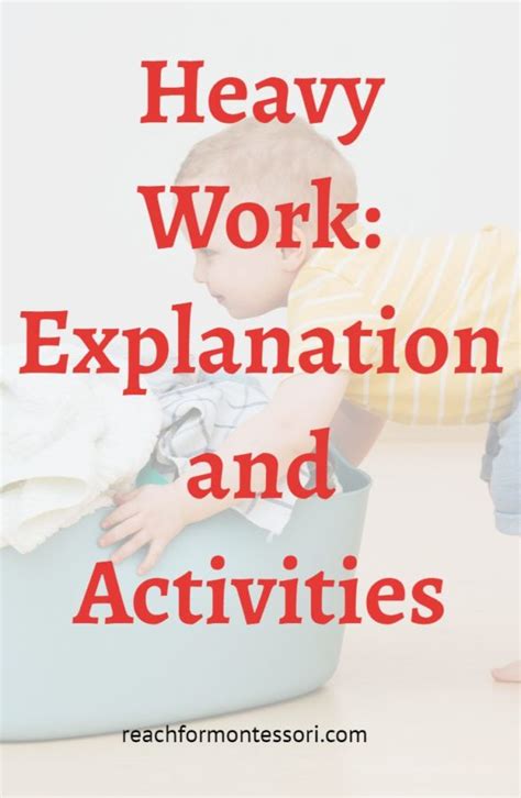 heavy work activities  toddlers  preschoolers  montessori
