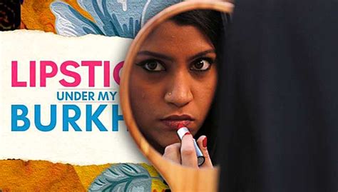 Indian Film ‘lipstick Under My Burkha’ Cleared For Release