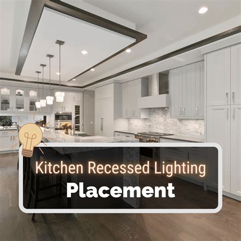 lay  recessed lighting   kitchen    kitchen