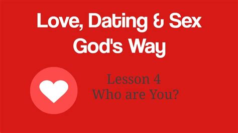 Love Dating And Sex Gods Way Lesson 4 Youtube