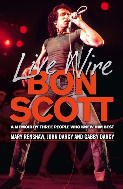 live wire bon scott a memoir by three people who knew him best under the radar music magazine