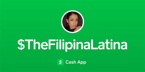 Pay Thefilipinalatina On Cash App