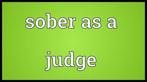 sober   judge meaning youtube