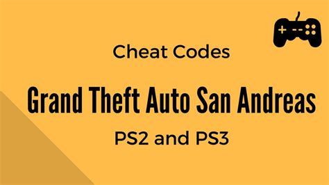 Grand Theft Auto San Andreas Cheat Codes Playstation 2
