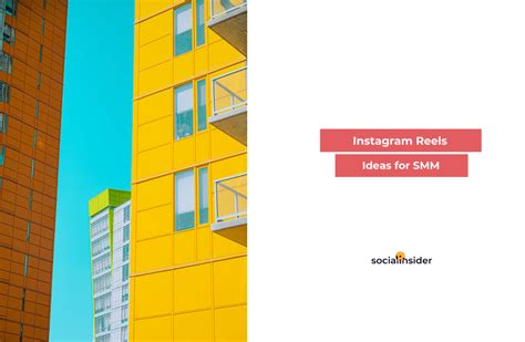 instagram reels ideas  social marketers socialinsider