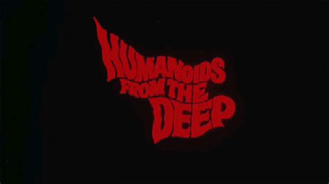 humanoids from the deep [1980] identi