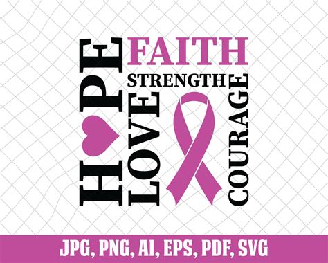 faith hope love strength courage svg breast cancer svg fight etsy