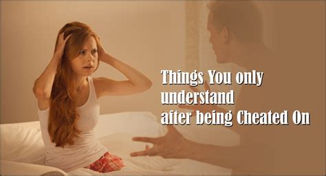 things you only understand after being cheated on love quotes