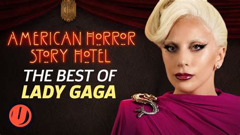 Ahs Hotel The Best Of Lady Gaga Youtube