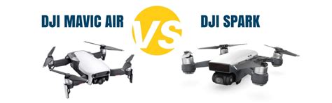 dji spark  mavic air  mavic pro updated  comparing drones