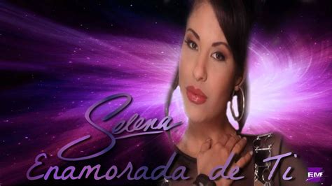 Selena Ft Juan Magan Enamorada De Ti [enamorada De Ti] Youtube