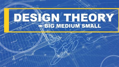 design theory big medium small youtube