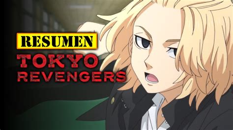 tokyo revengers temporada  resumen anime en  minutos te cuento la vida de  fracasado
