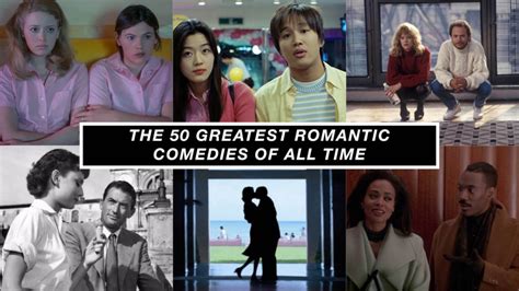 50 Best Romantic Comedies Funny Movies We Love About Love