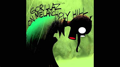 melacholy hill gorillaz feed  remix youtube