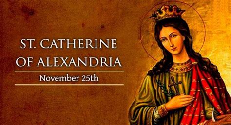 Saint Of The Day St Catherine Of Alexandria