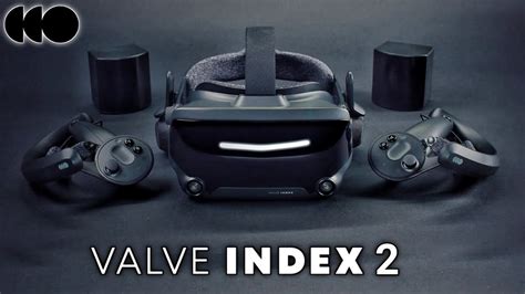 valve index  release date price specs leaks  news rumors latest update youtube