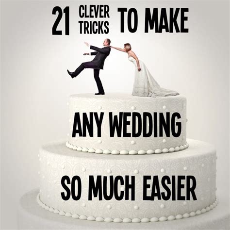 21 Clever Tricks To Make Any Wedding So Much Easier Wedding Advice