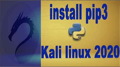 How To Install Pip3 In Kali Linux 2020 Youtube