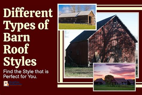types  barn roof styles types  variations