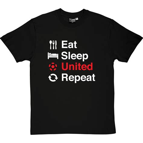 Eat Sleep United Repeat T Shirt Tshirtsunited