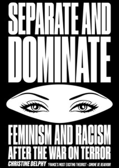 separate and dominate feminism and racism after the war on terror by