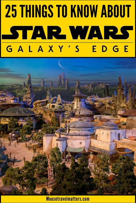 25 things to know about star wars galaxy s edge walt disney world