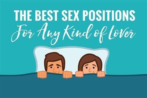 the best sex positions for any kind of lover leaftv