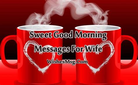 Sweet Good Morning Message For My Wife To Make Her Happy Sweet And