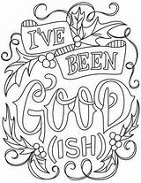 Coloring Pages Sassy Adult Printable Embroidery Quotes Sheets Color Tidings Colouring Visit Ish Ve Been Good Recipes sketch template