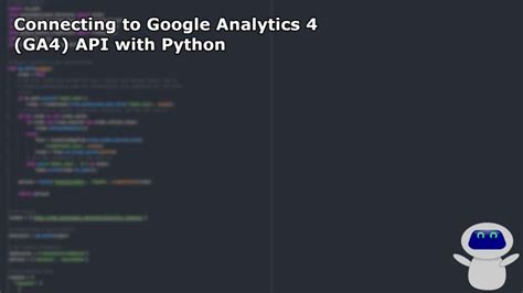 connecting  google analytics  ga api  python data analysis