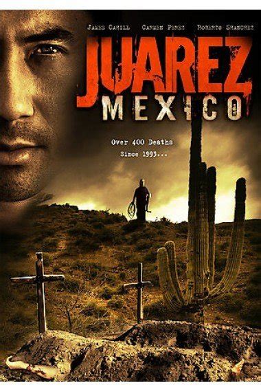 Juarez Mexico Video 2005 Imdb