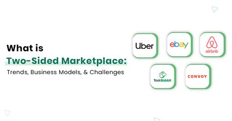 sided marketplace trends business models  challenges