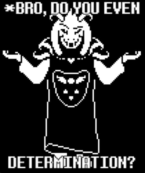 his gains fill you with determination undertale know your meme